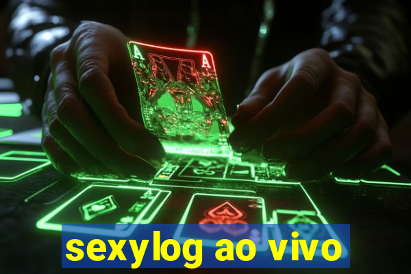 sexylog ao vivo